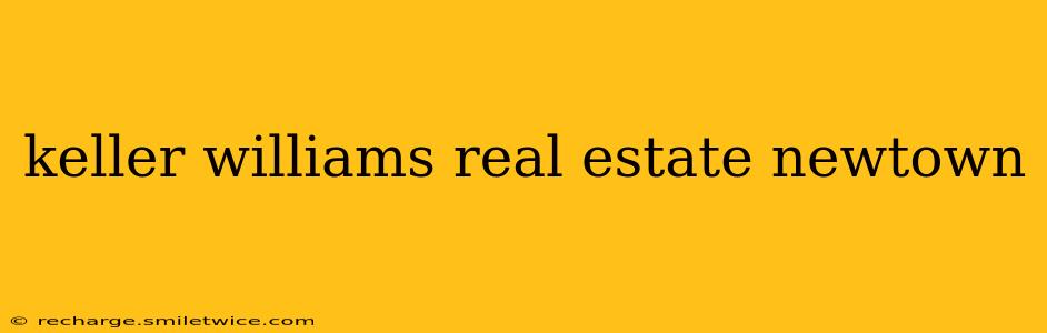 keller williams real estate newtown