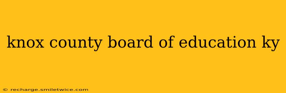knox county board of education ky