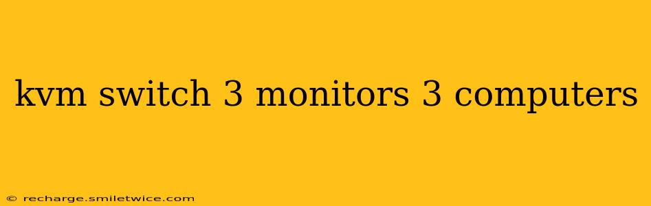 kvm switch 3 monitors 3 computers