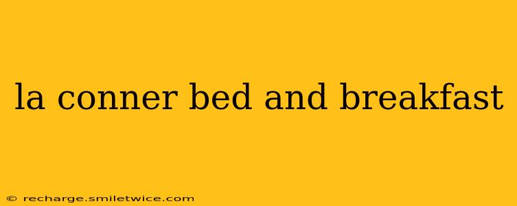 la conner bed and breakfast