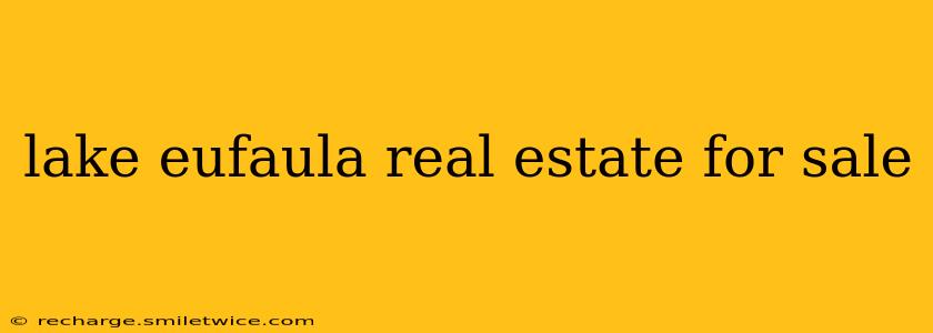 lake eufaula real estate for sale