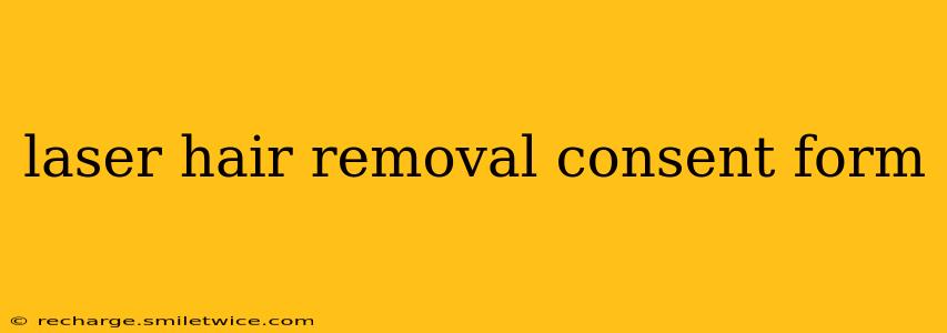 laser hair removal consent form