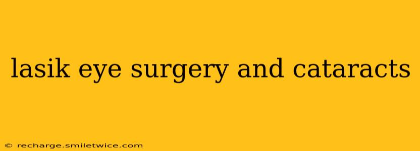lasik eye surgery and cataracts