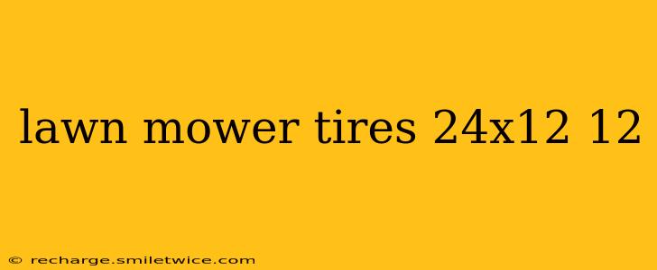 lawn mower tires 24x12 12