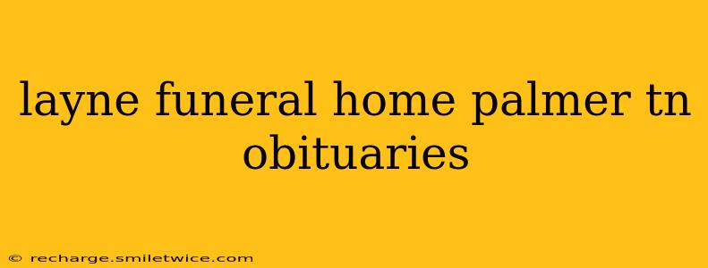 layne funeral home palmer tn obituaries