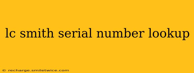 lc smith serial number lookup