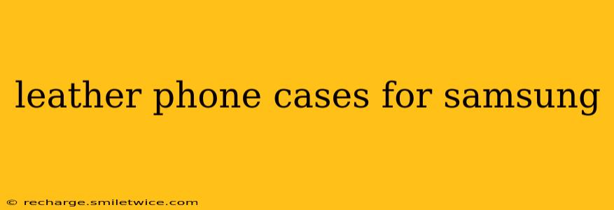 leather phone cases for samsung