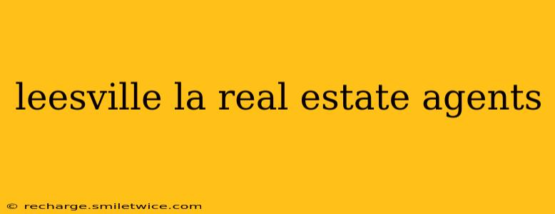 leesville la real estate agents