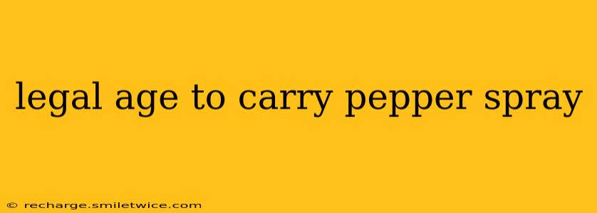 legal age to carry pepper spray