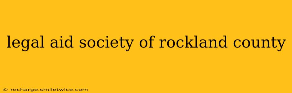 legal aid society of rockland county