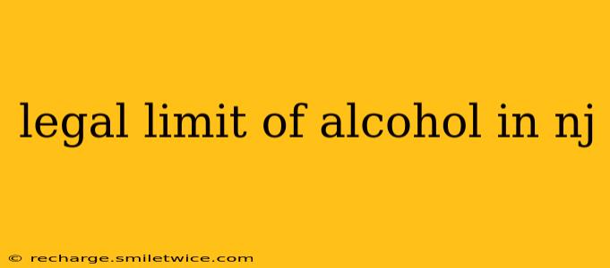 legal limit of alcohol in nj