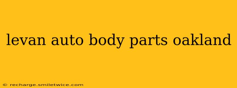 levan auto body parts oakland