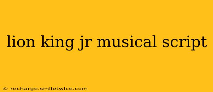 lion king jr musical script