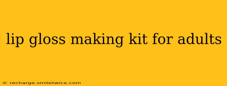 lip gloss making kit for adults