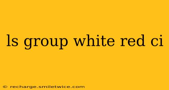 ls group white red ci
