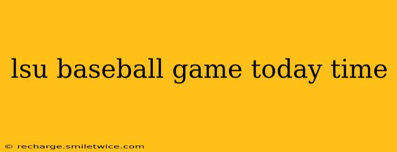 lsu baseball game today time