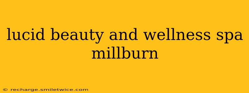 lucid beauty and wellness spa millburn