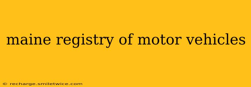 maine registry of motor vehicles