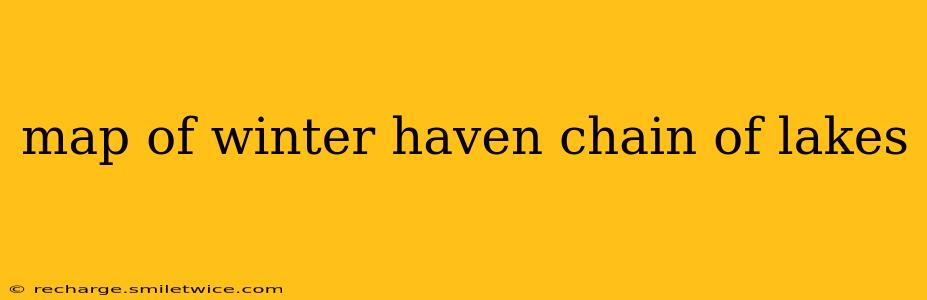 map of winter haven chain of lakes