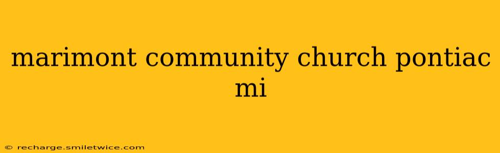 marimont community church pontiac mi
