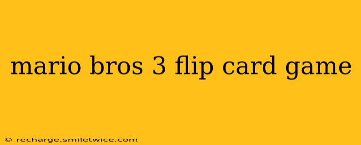 mario bros 3 flip card game