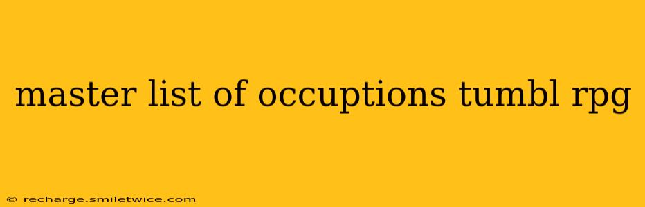 master list of occuptions tumbl rpg