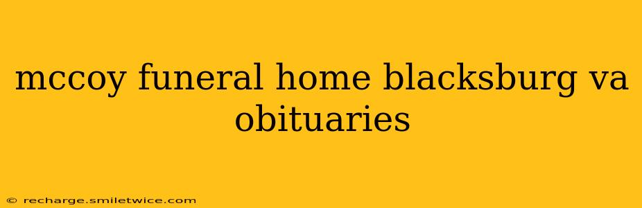 mccoy funeral home blacksburg va obituaries