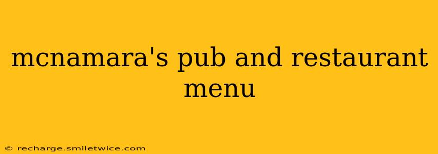 mcnamara's pub and restaurant menu