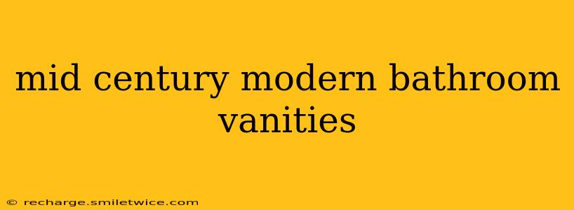 mid century modern bathroom vanities