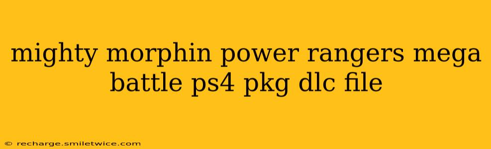 mighty morphin power rangers mega battle ps4 pkg dlc file