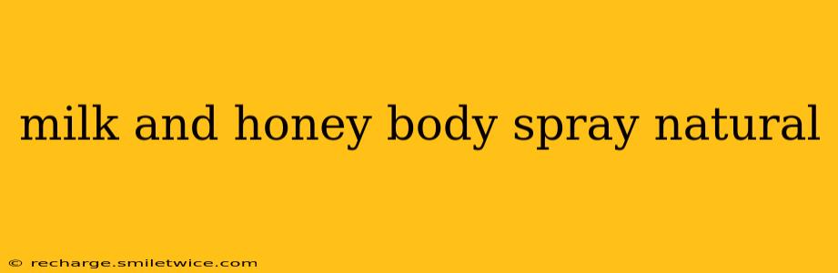 milk and honey body spray natural