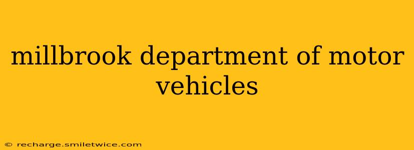 millbrook department of motor vehicles