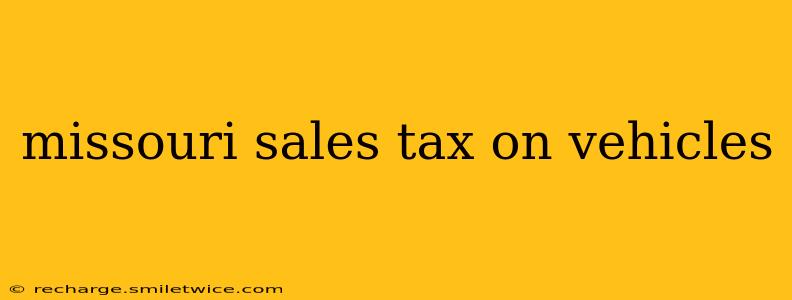 missouri sales tax on vehicles