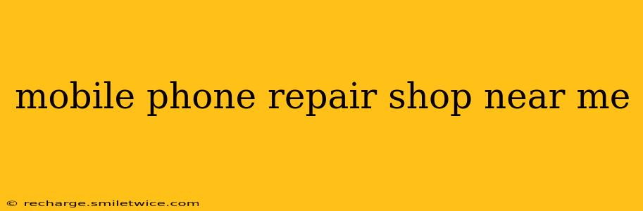 mobile phone repair shop near me