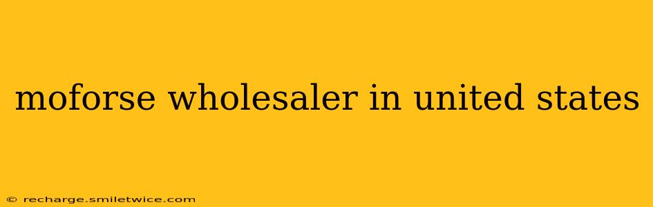 moforse wholesaler in united states