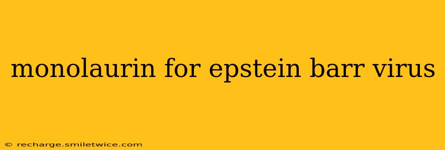 monolaurin for epstein barr virus
