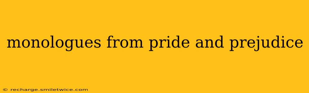 monologues from pride and prejudice