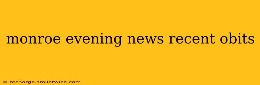 monroe evening news recent obits