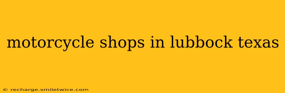 motorcycle shops in lubbock texas
