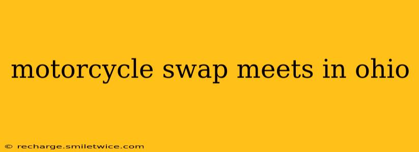 motorcycle swap meets in ohio