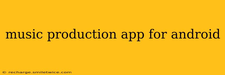 music production app for android