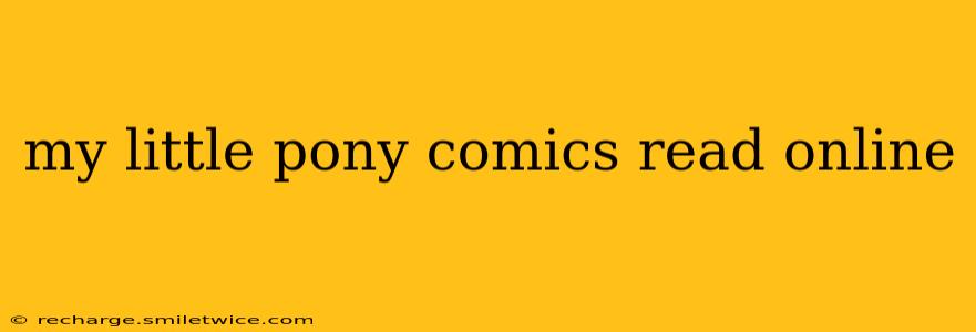 my little pony comics read online