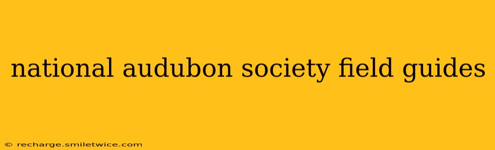 national audubon society field guides