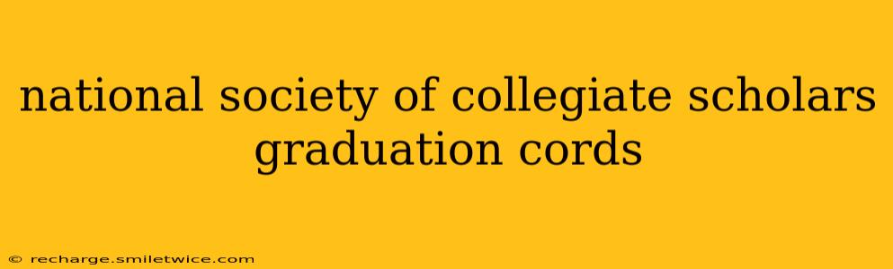 national society of collegiate scholars graduation cords