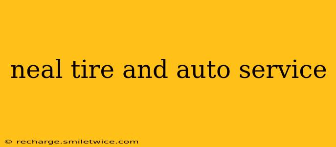 neal tire and auto service