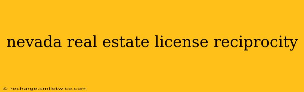 nevada real estate license reciprocity