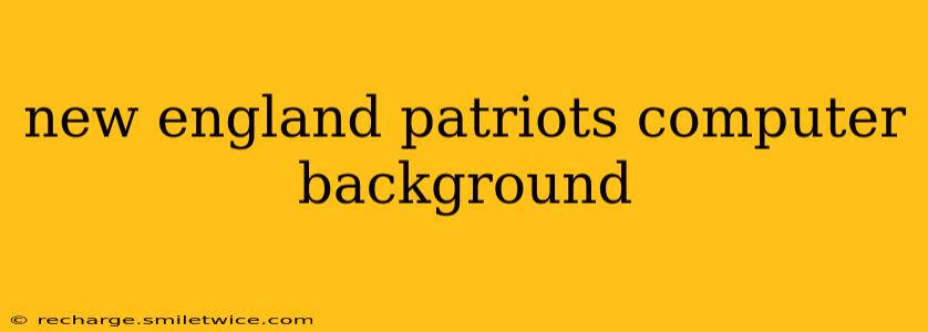 new england patriots computer background