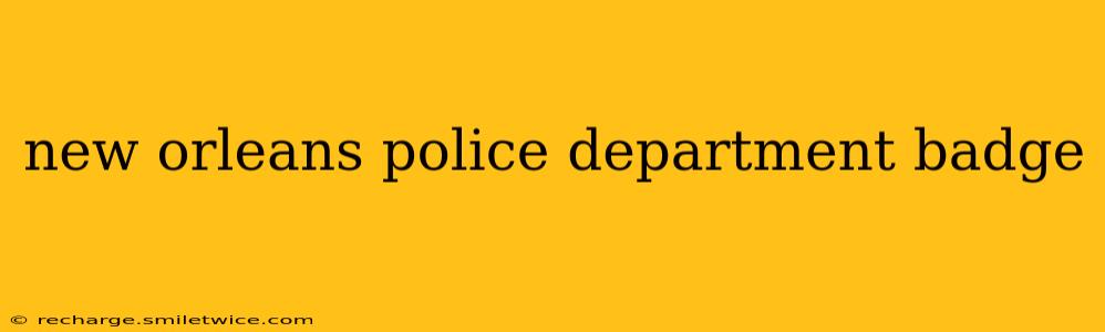 new orleans police department badge