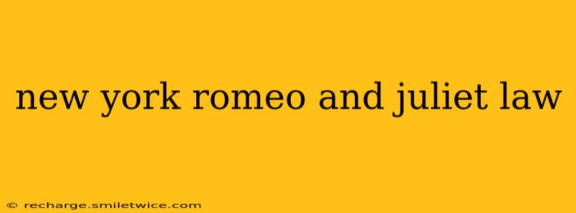 new york romeo and juliet law
