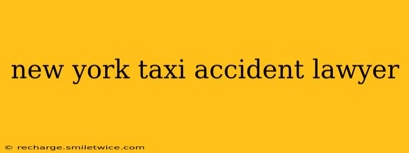 new york taxi accident lawyer